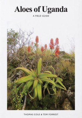 Aloes of Uganda: A Field Guide | NHBS Field Guides & Natural History