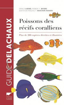 Guide Des Poissons Des Recifs Coralliens Collins Pocket Guide To Coral Reef Fishes Indo Pacific And Caribbean Nhbs Field Guides Natural History