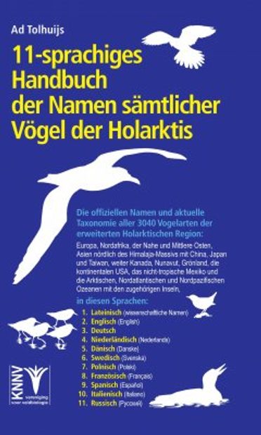 11 Sprachiges Handbuch Der Namen Samtlicher Vogel Der Holarktis 11 Language Handbook To The Names Of All Holarctic Birds Nhbs Field Guides Natural History