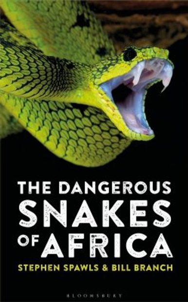 The Dangerous Snakes Of Africa Nhbs Field Guides Natural History