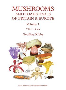 Mushrooms and Toadstools of Britain & Europe, Volume 1 | NHBS