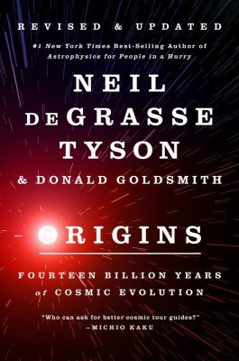 Origins: Fourteen Billion Years of Cosmic Evolution | NHBS Good Reads