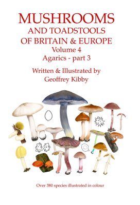Mushrooms and Toadstools of Britain & Europe, Volume 4: Agarics