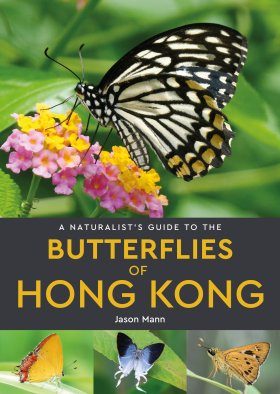 A Naturalist's Guide to the Butterflies of Hong Kong | NHBS
