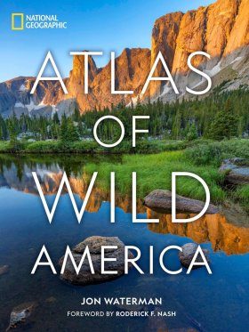 National Geographic: Atlas of Wild America | NHBS Field Guides