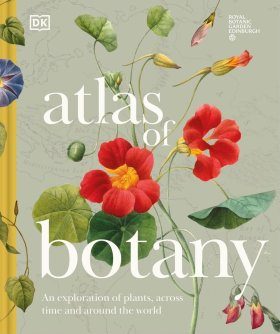 Atlas of Botany: An Exploration of Plants Across Time and Around