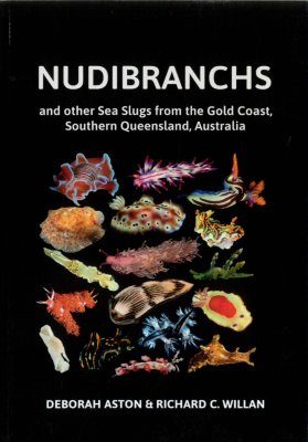 Nudibranchs and Other Sea Slugs from the Gold Coast, Southern