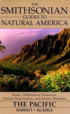 The Smithsonian Guides To Natural America The Pacific S