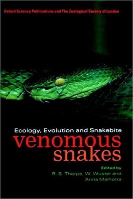 Venomous Snakes Ecology Evolution And Snakebite Edited