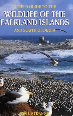 A Field Guide To The Wildlife Of The Falkland Islands And