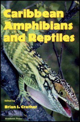 Caribbean Amphibians And Reptiles Edited By Brian I