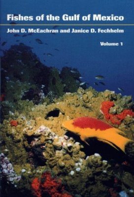 Fishes Of The Gulf Of Mexico Volume 1 Myxiniformes To