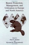 Beaver Protection, Management and Utilization in Europe and North America