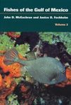 Fishes of the Gulf of Mexico, Volume 2: Scorpaeniformes to Tetraodontiformes