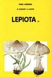 Fungi Europaei, Volume 4: Lepiota
