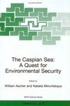 The Caspian Sea: A Quest for Environmental Security
