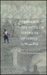 Travels in the Interior Districts of Africa