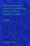 Modelling Radiocesium in Lakes and Coastal Areas-New Approaches for Ecosystem Modellers