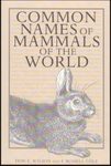 Common Names of Mammals of the World