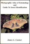 Photographic Atlas of Entomology and Guide to Insect Identification