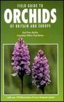 Field Guide to Orchids of Britain and Europe