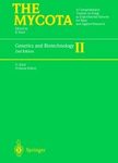 The Mycota, Volume 2: Genetics and Biotechnology