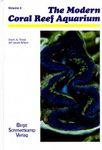 The Modern Coral Reef Aquarium, Volume 4
