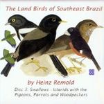 The Land Birds of Southeast Brazil, Disc 3: Oscines