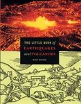 The Little Book of Earthquakes and Volcanoes