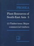 PROSEA, Volume 5/1: Timber Trees - Major Commercial Timbers