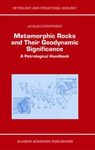 Metamorphic Rocks and their Geodynamic Significance
