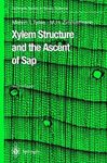 Xylem Structure and the Ascent of Sap