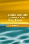 Biological Wastewater Treatment in Warm Climate Regions