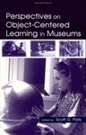 Perspectives on Object-centered Learning in Museums