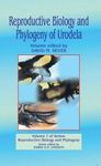 Reproductive Biology and Phylogeny of Urodela