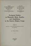 Ecological Studies on Mammals, Birds, Reptiles and Amphibians in the Eastern Belgian Congo, Part II
