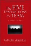 The Five Dysfunctions of a Team