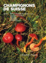 Fungi of Switzerland, Volume 3: Boletes and Agarics (Part 1) | NHBS  Academic & Professional Books