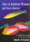 Fairy & Rainbow Wrasses and Their Relatives