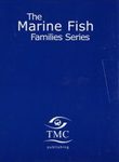 Marine Fish Families Series Box Set, Volume 1 (3-Volume Set)