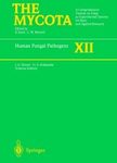 The Mycota, Volume 12: Human Fungal Pathogens