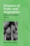 Diseases of Fruits and Vegetables: Diagnosis and Management Volume 2