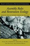 Assembly Rules and Restoration Ecology