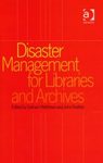 Disaster Management for Libraries and Archives