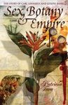 Sex, Botany & Empire