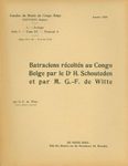 Batraciens Récoltés au Congo par le Dr. H. Schouteden et M.G.-F. de Witte