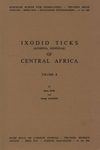 Ixodid Ticks (Acarina, Ixodidae) of Central Africa, Volume 2: Genus Ixodes Latreille, 1795
