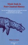 Monk Seals in Post-Classical History
