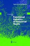 Functional Genetics of Industrial Yeasts