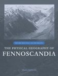 The Physical Geography of Fennoscandia